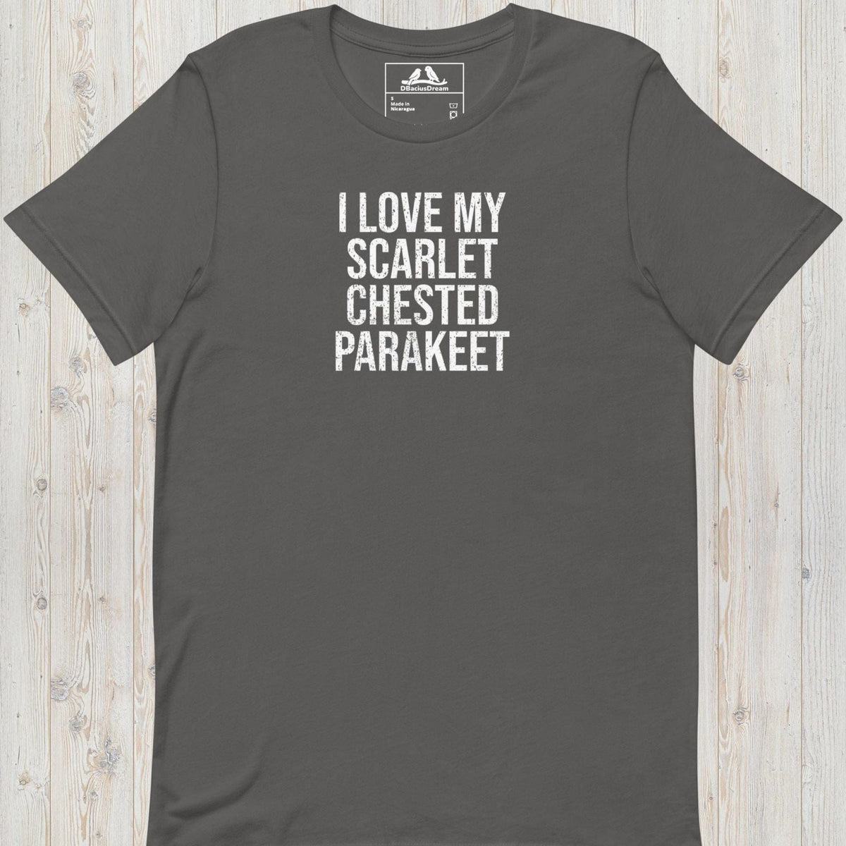 I Love My Scarlet Chested Parakeet Unisex t-shirt