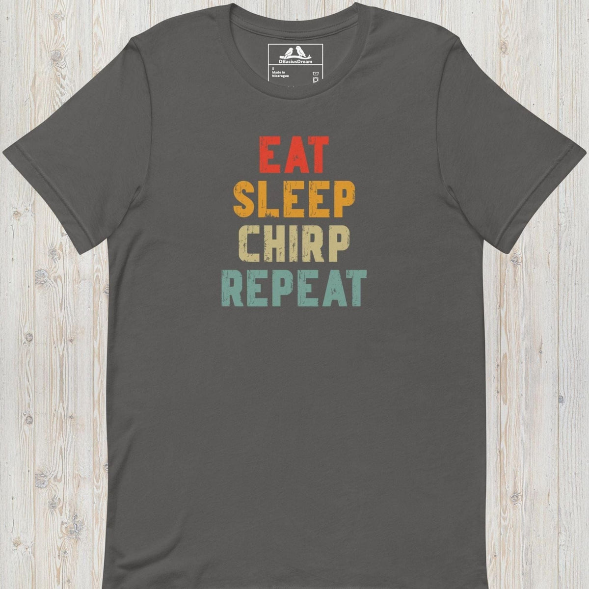 Eat Sleep Chirp Repeat Unisex t-shirt