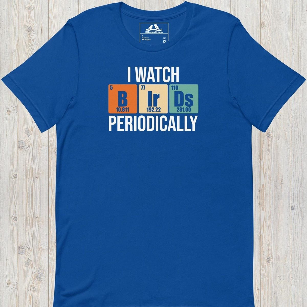 Blue I Watch Birds Periodically T-Shirt with periodic table birdwatching graphic