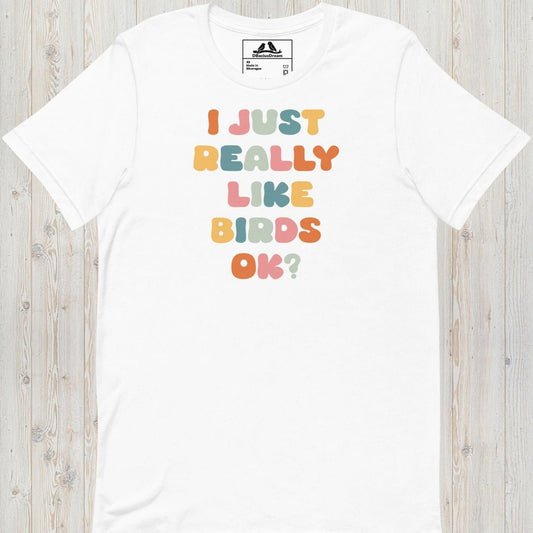 Really Like Birds Unisex t-shirt
