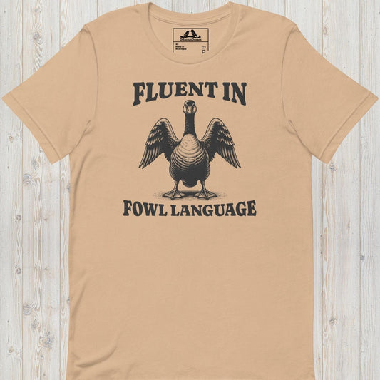 Fluent In Fowl Language Unisex t-shirt