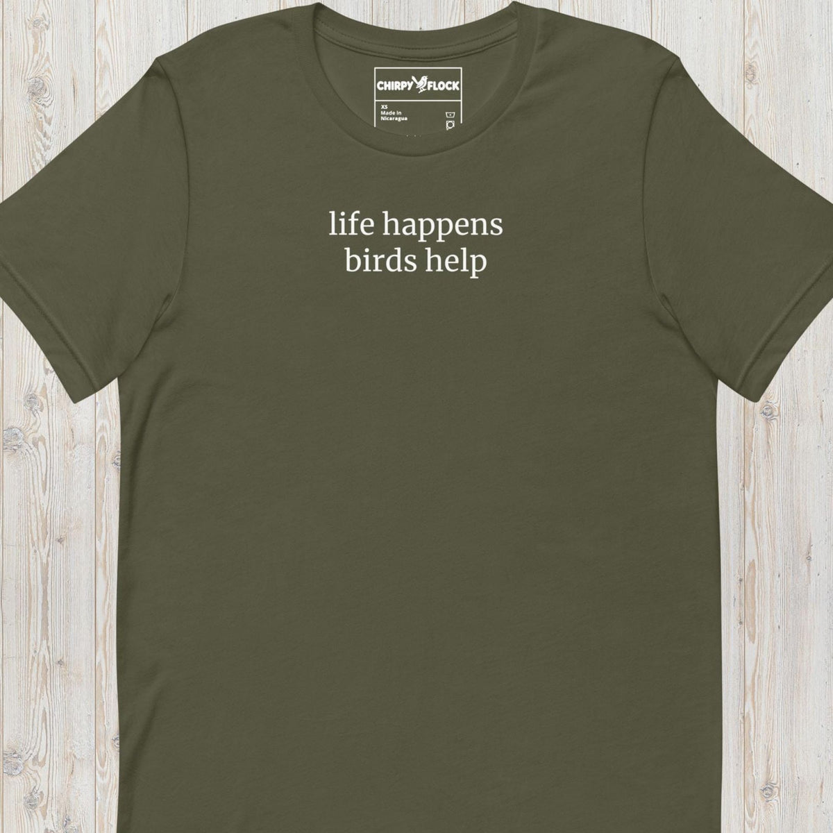 Life Happens, Birds Help t-shirt
