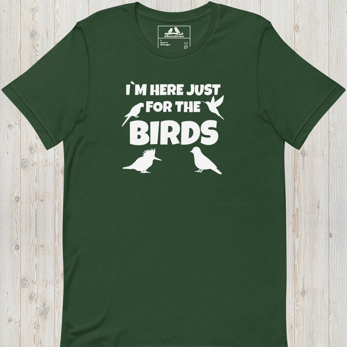 Im Here Just For The Birds Unisex t-shirt