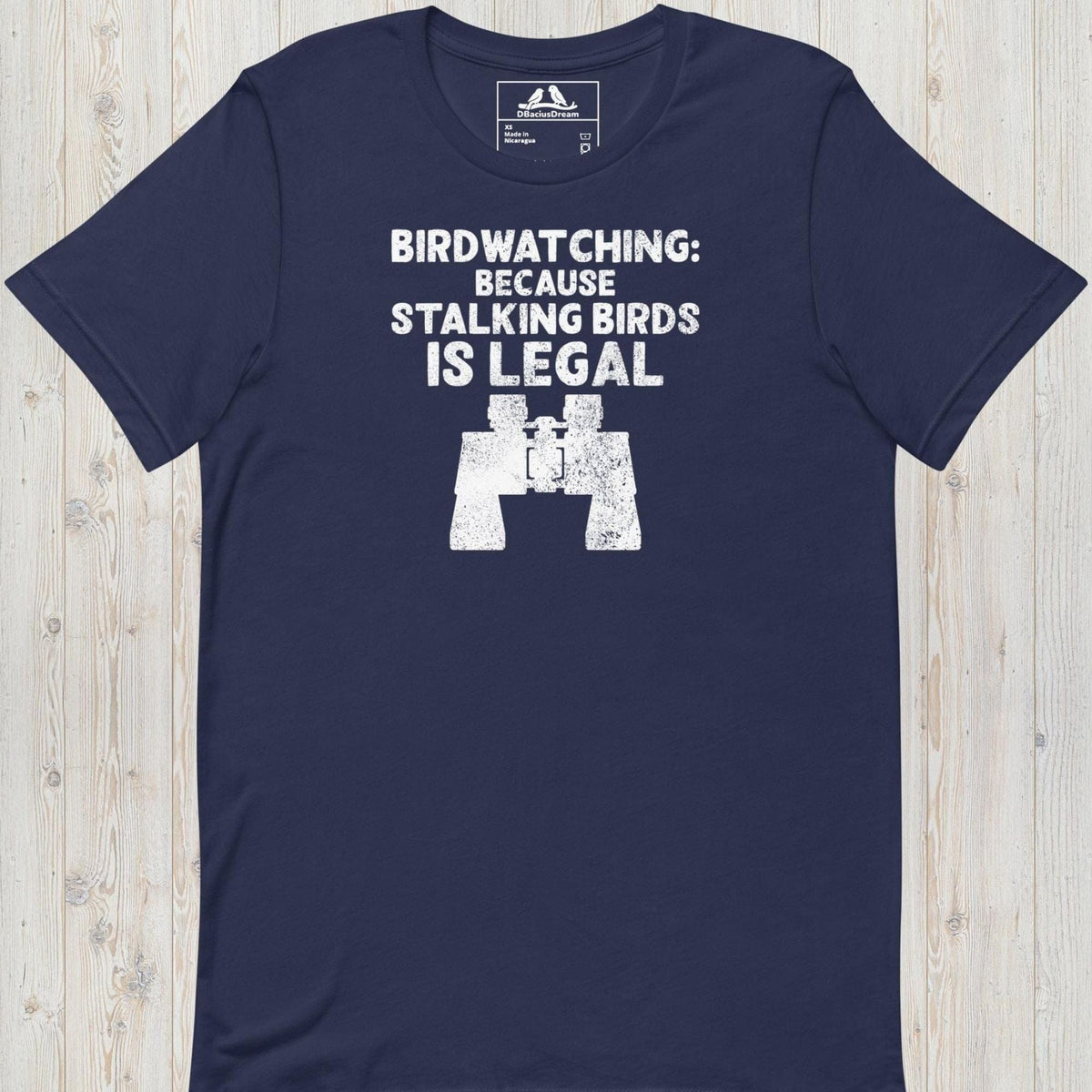 Birdwatching: Because Stalking Birds Is Legal Unisex t-shirt