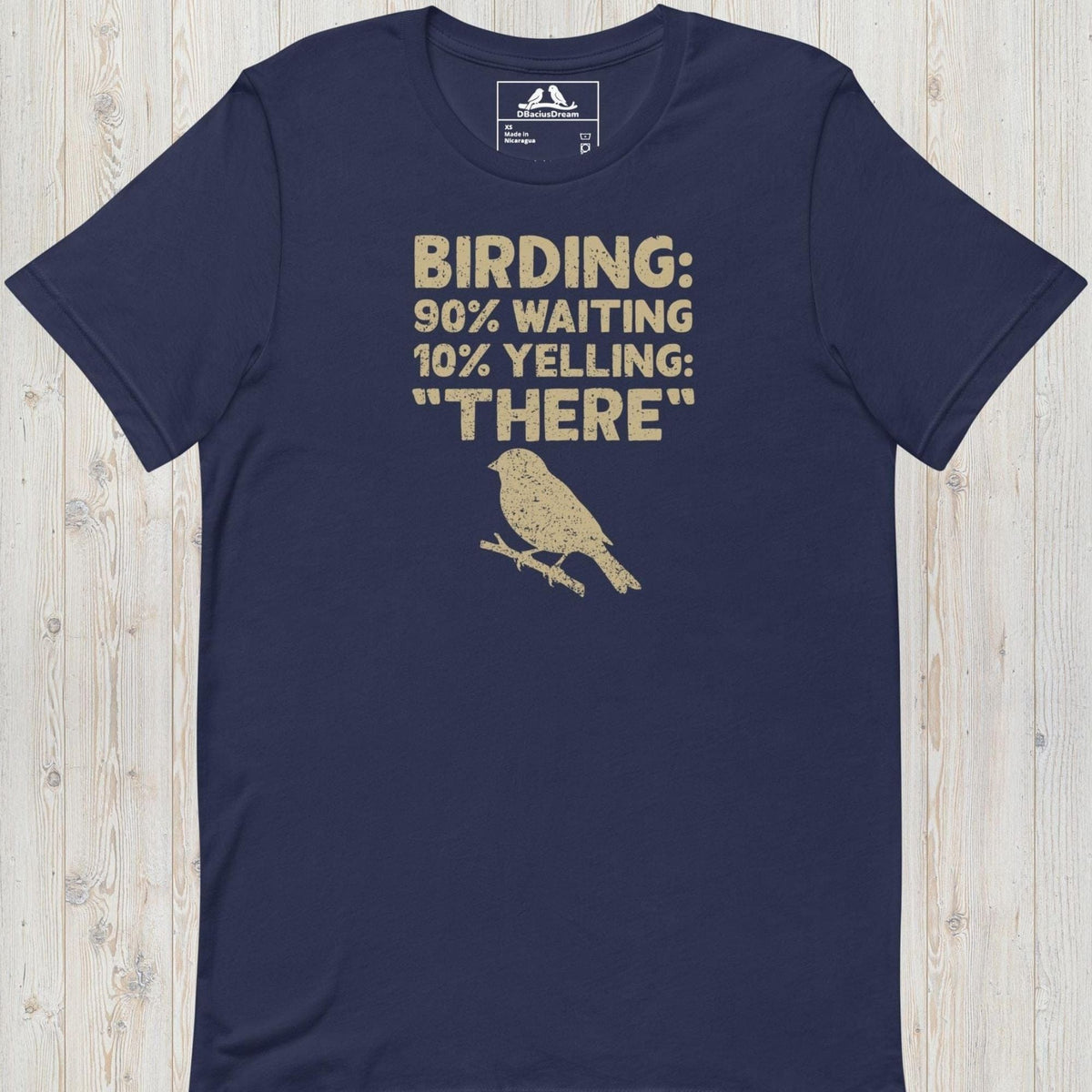 Dark blue funny birdwatching t-shirt with bird silhouette and "Birding 90% Waiting 10% Yelling THERE" text
