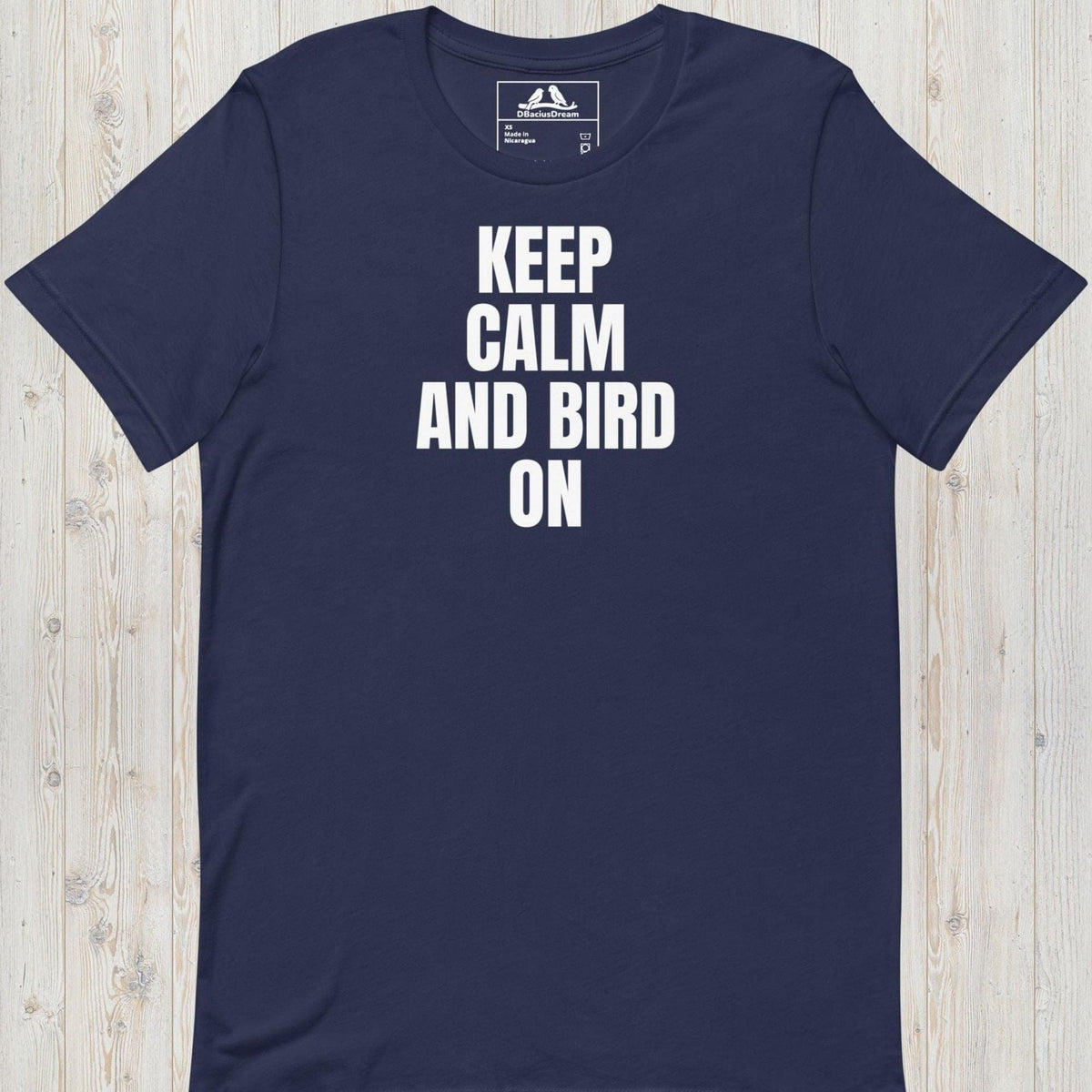 Keep Calm And Bird On Unisex t-shirt