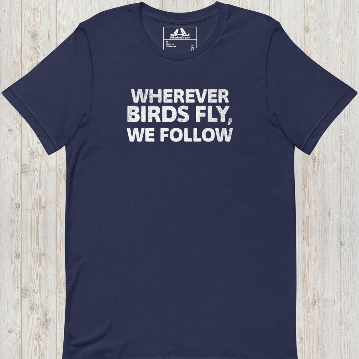 Wherever Birds Fly, We Follow Unisex t-shirt