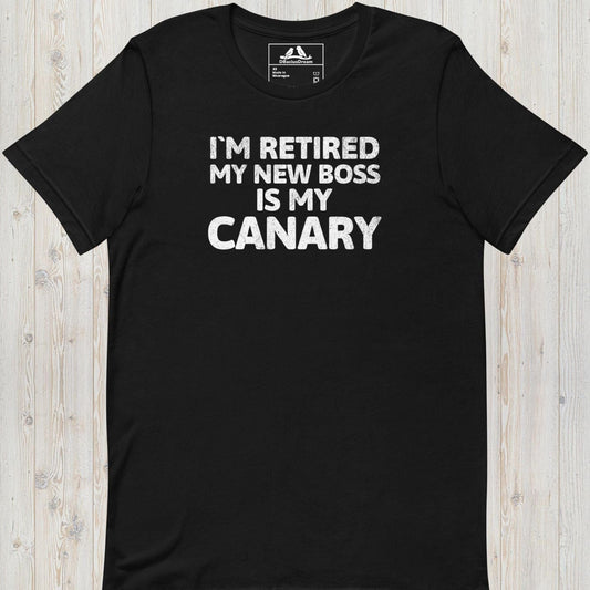 My New Boss Is My Canary Unisex t-shirt