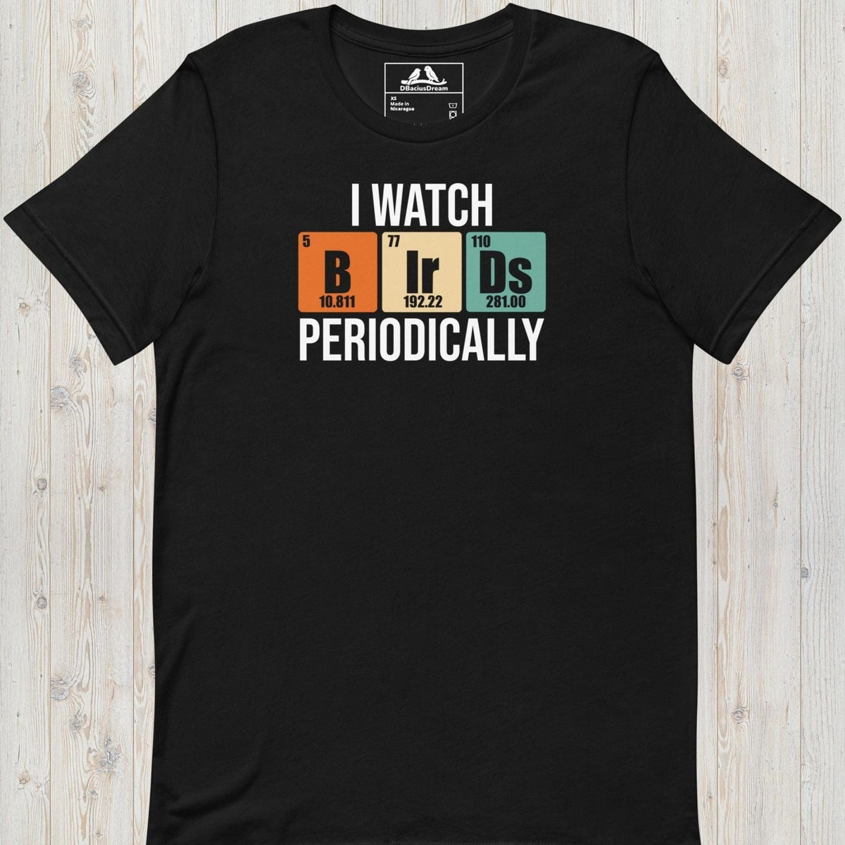 Black I Watch Birds Periodically T-Shirt with periodic table birdwatching graphic