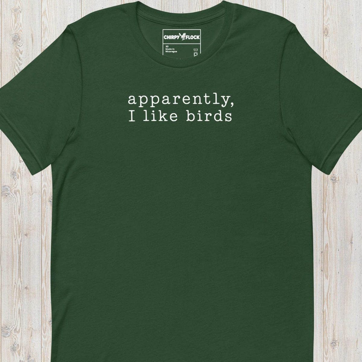 Apparently I like Birds t-shirt