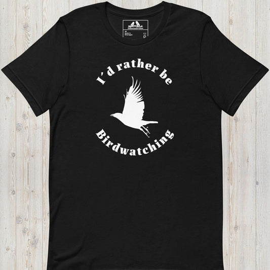 I´d Rather Be Birdwatching Unisex t-shirt
