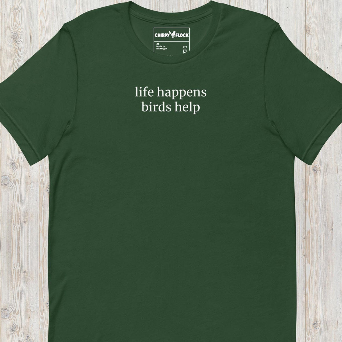 Life Happens, Birds Help t-shirt
