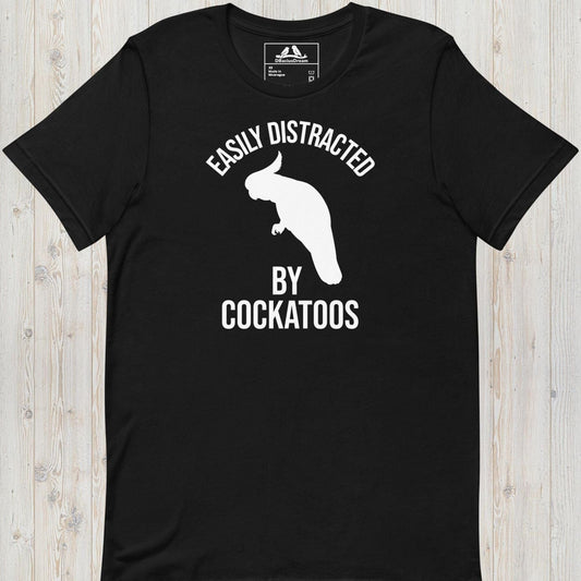 Easily Distracted By Cockatoos Unisex t-shirt