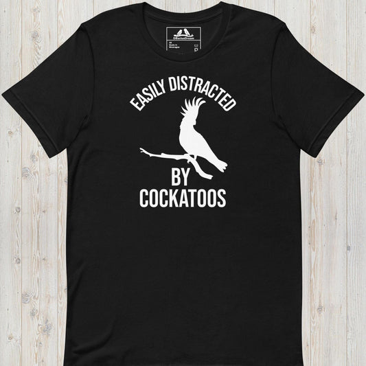 Easily Distracted By Cockatoos Unisex t-shirt