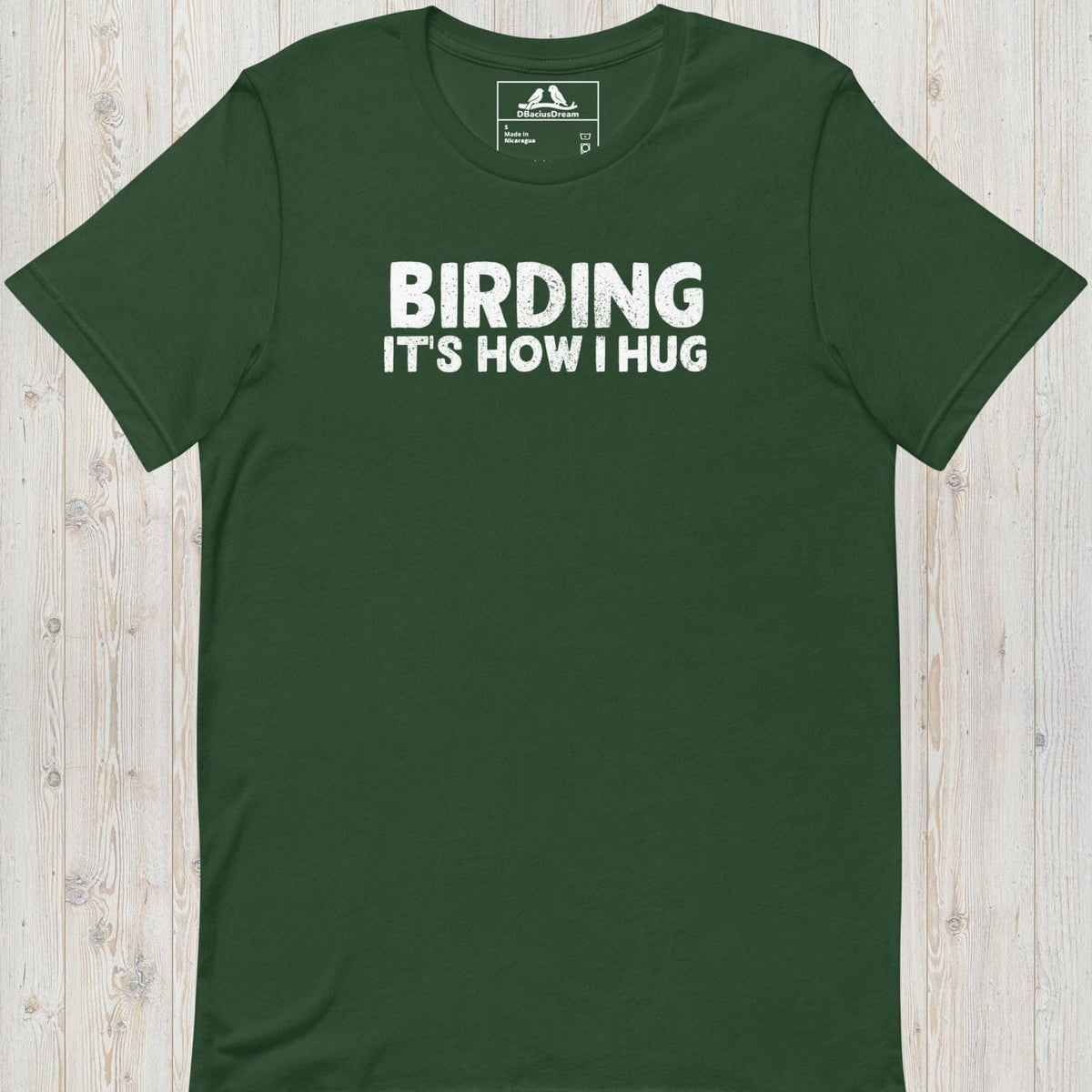 Green birding it's how I hug t-shirt with funny birdwatching quote design