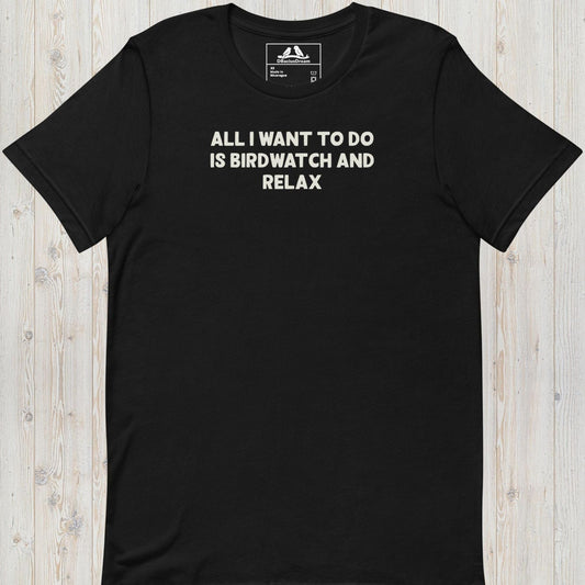 Birdwatch And Relax Unisex t-shirt