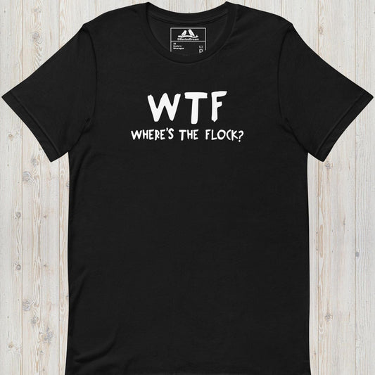 Where`s The Flock Unisex t-shirt