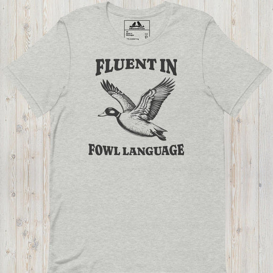 Fluent In Fowl Language Unisex t-shirt