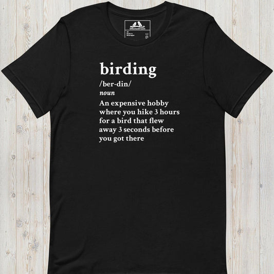 Black funny birding definition t-Shirt with dictionary-style birding quote in white text