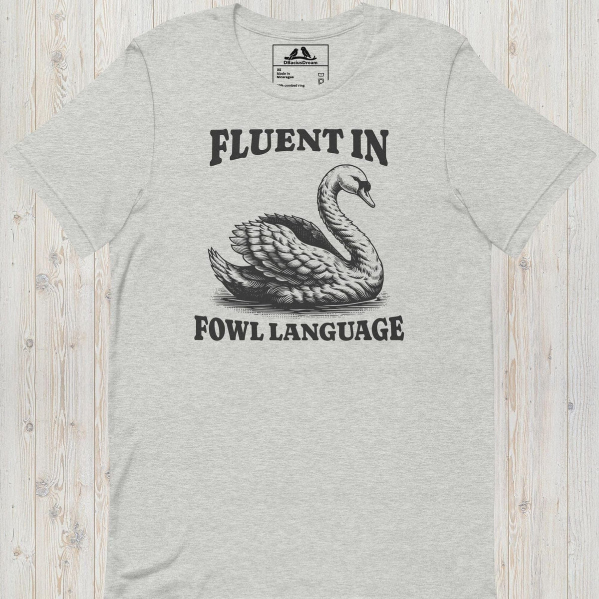 Fluent In Fowl Language Unisex t-shirt