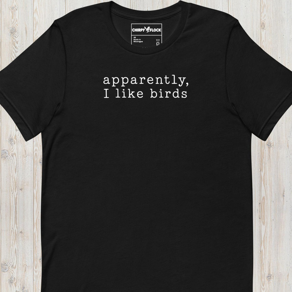 Apparently I like Birds t-shirt