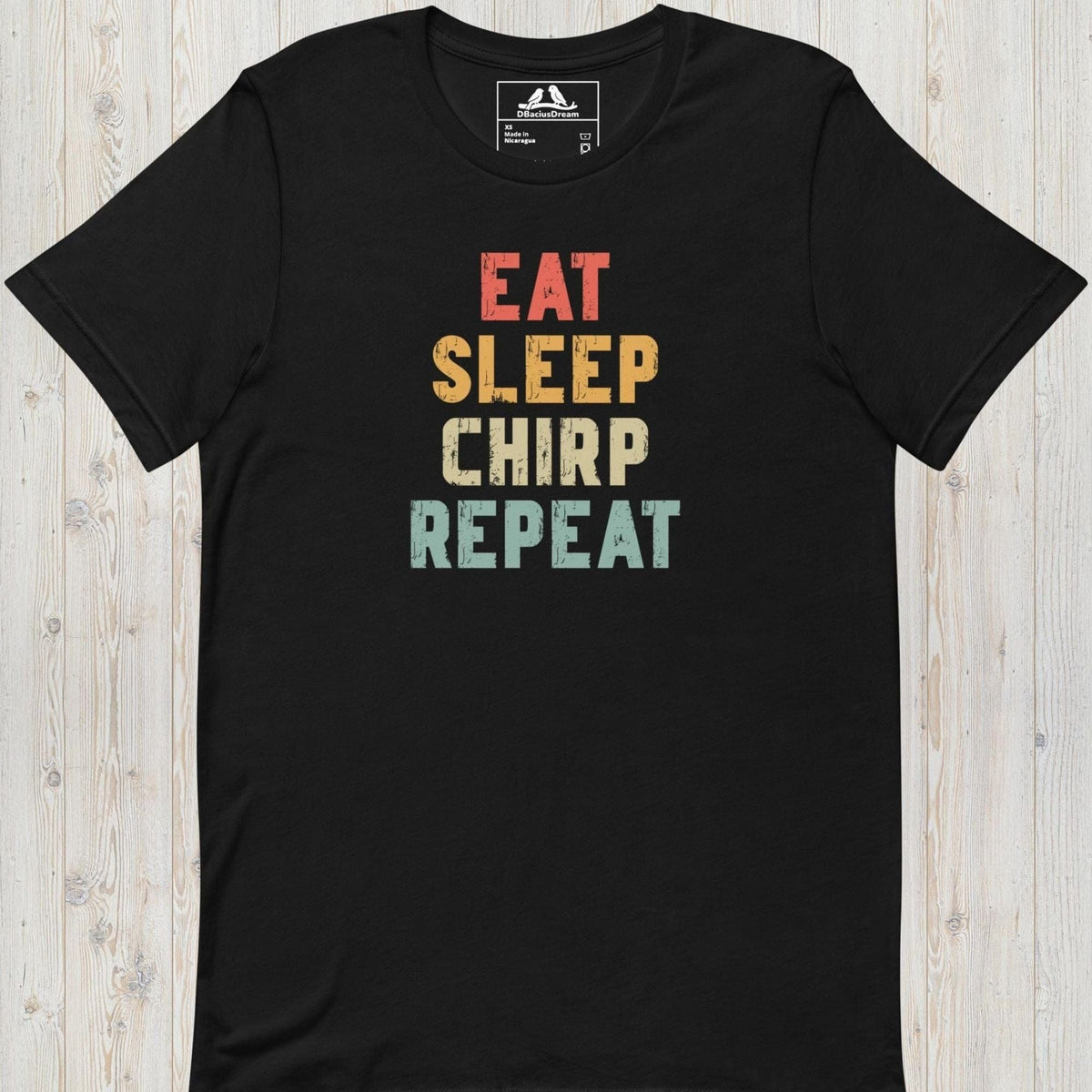 Eat Sleep Chirp Repeat Unisex t-shirt